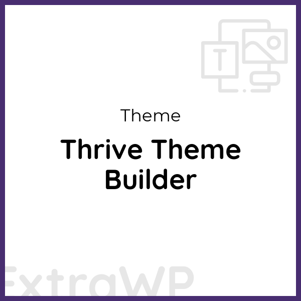 Thrive Theme Builder