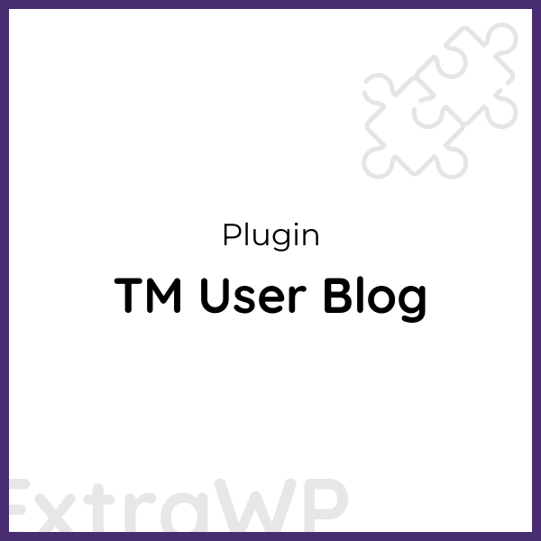 TM User Blog