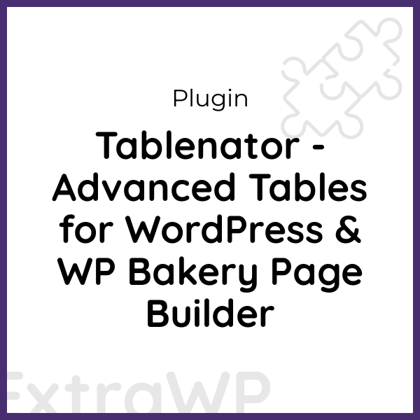 Tablenator - Advanced Tables for WordPress & WP Bakery Page Builder