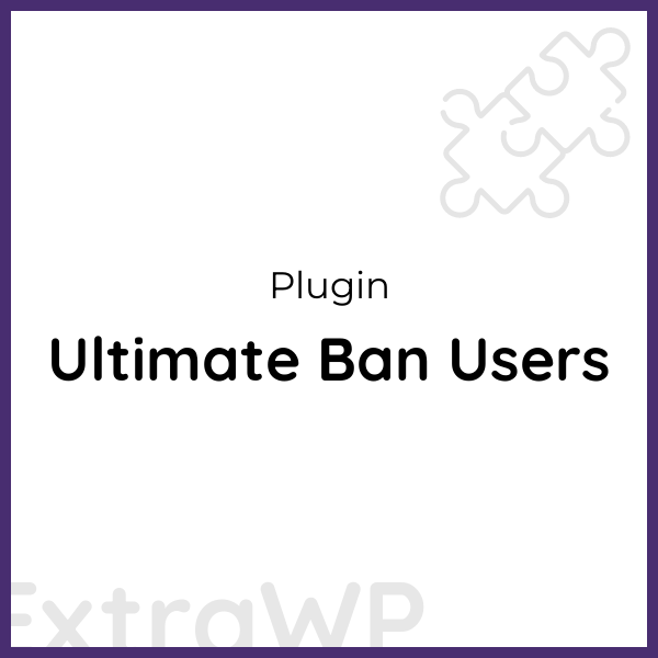 Ultimate Ban Users