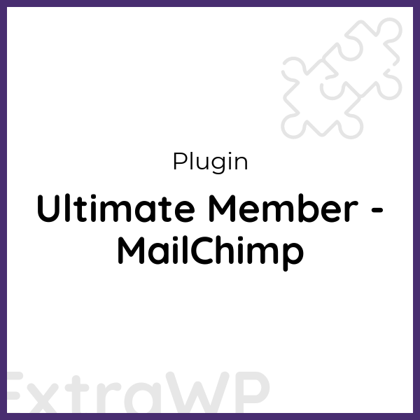 Ultimate Member - MailChimp