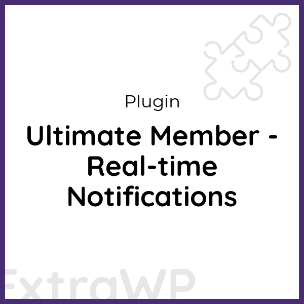 Ultimate Member - Real-time Notifications