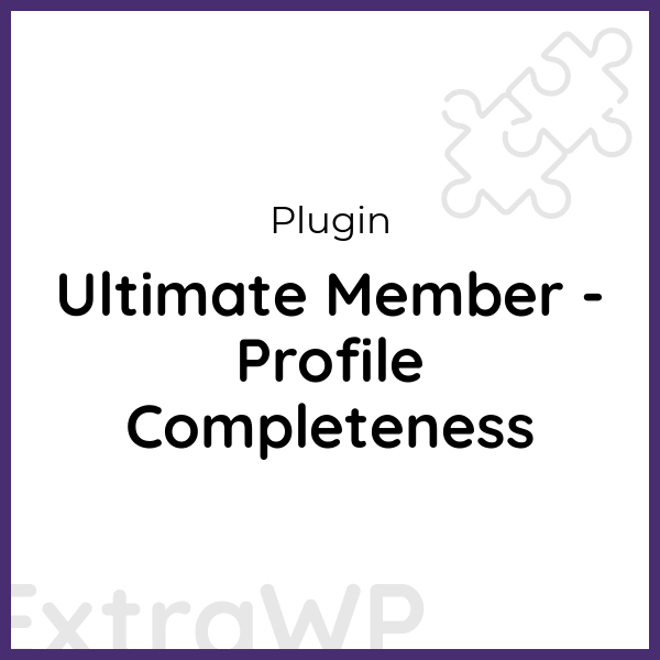 Ultimate Member - Profile Completeness
