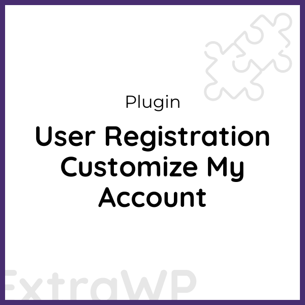 User Registration Customize My Account