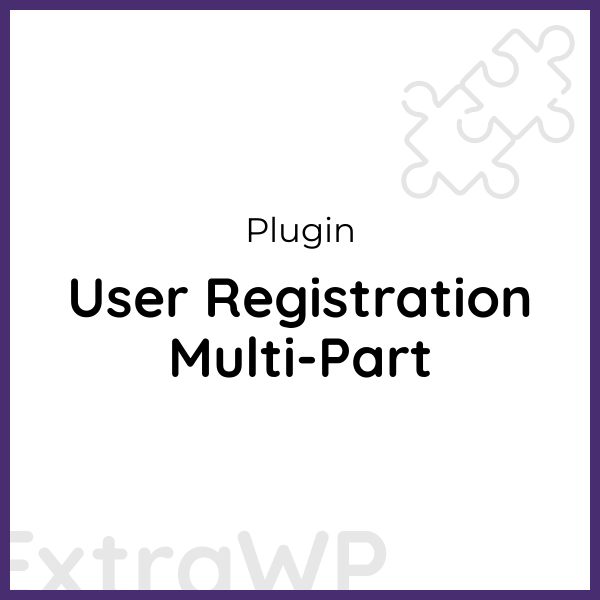 User Registration Multi-Part