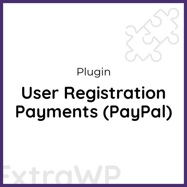 User Registration Payments (PayPal)