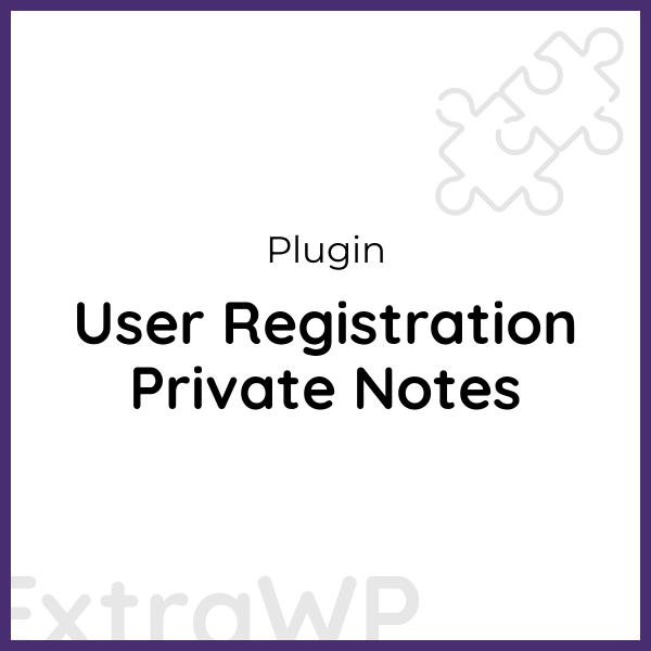 User Registration Private Notes