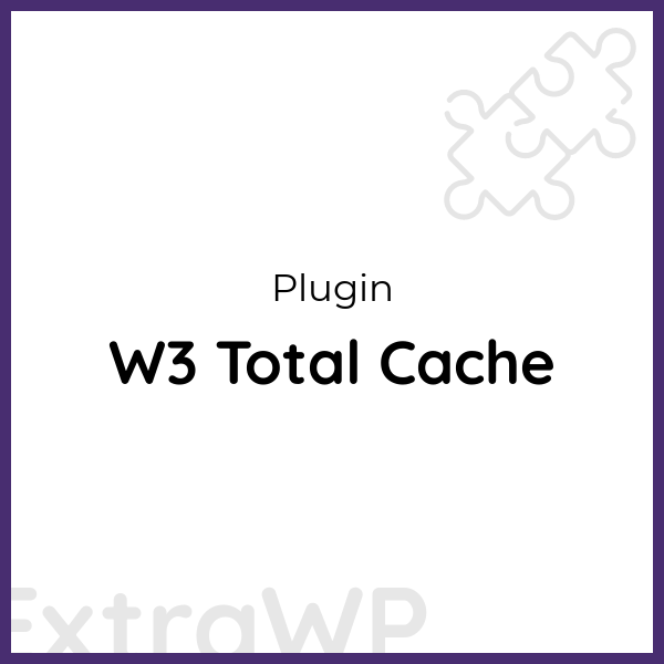 W3 Total Cache