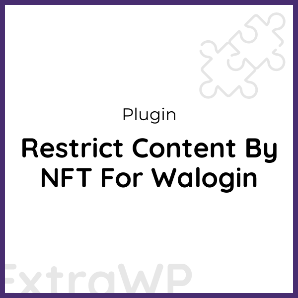 Restrict Content By NFT For Walogin