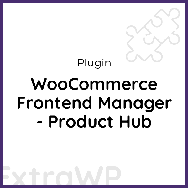 WooCommerce Frontend Manager - Product Hub