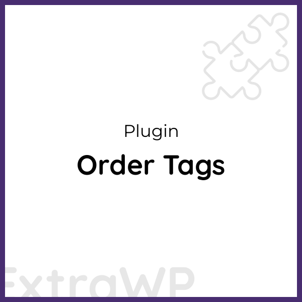Order Tags