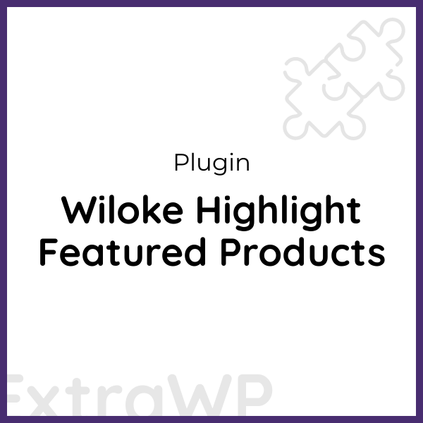 Wiloke Highlight Featured Products