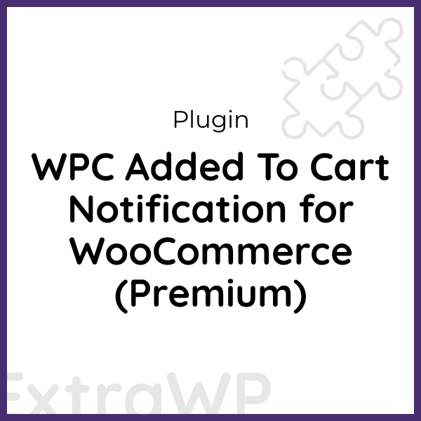 WPC Added To Cart Notification for WooCommerce (Premium)