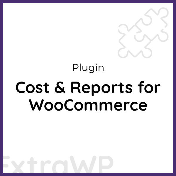 Cost & Reports for WooCommerce