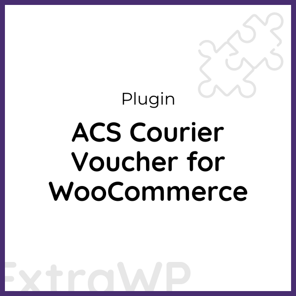 ACS Courier Voucher for WooCommerce