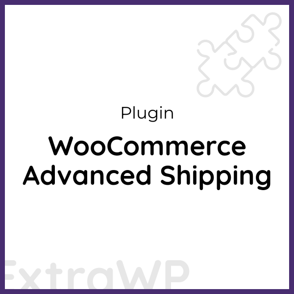 WooCommerce Advanced Shipping