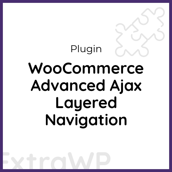 WooCommerce Advanced Ajax Layered Navigation