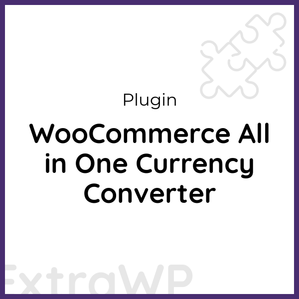 WooCommerce All in One Currency Converter