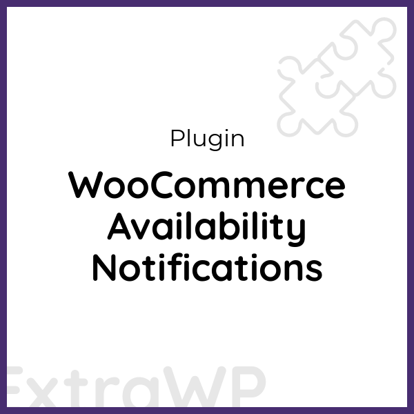 WooCommerce Availability Notifications