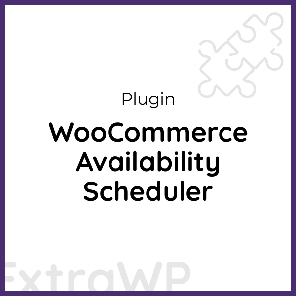 WooCommerce Availability Scheduler