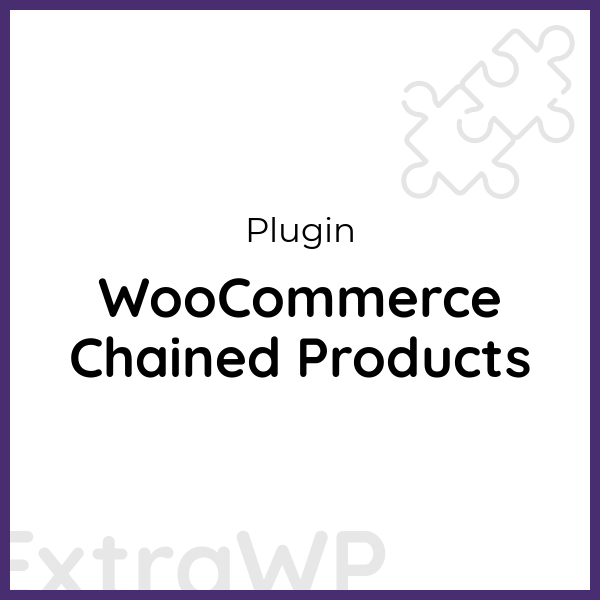 WooCommerce Chained Products