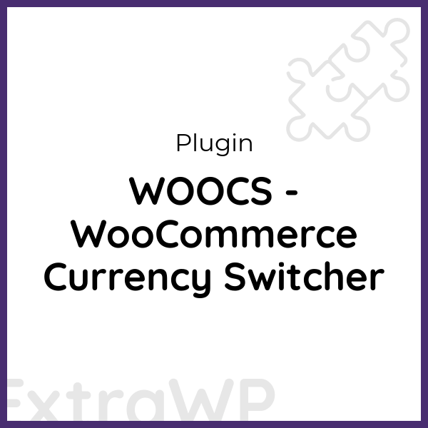 WOOCS - WooCommerce Currency Switcher