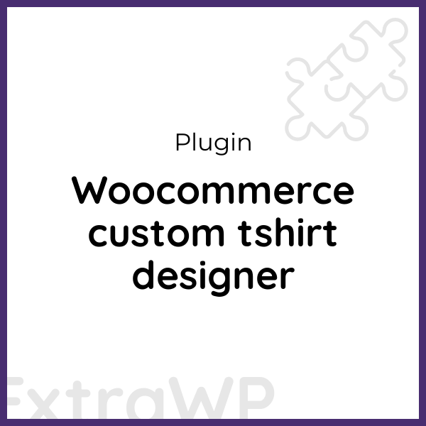 Woocommerce custom tshirt designer