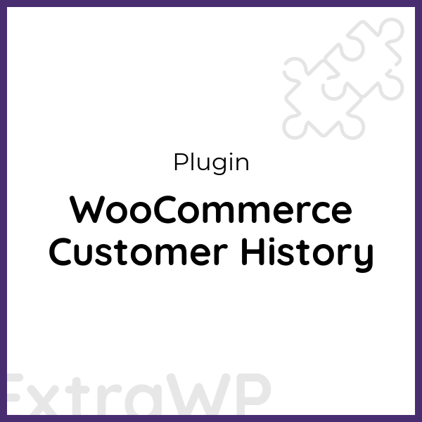 WooCommerce Customer History