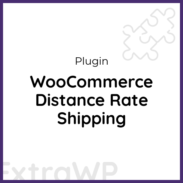 WooCommerce Distance Rate Shipping