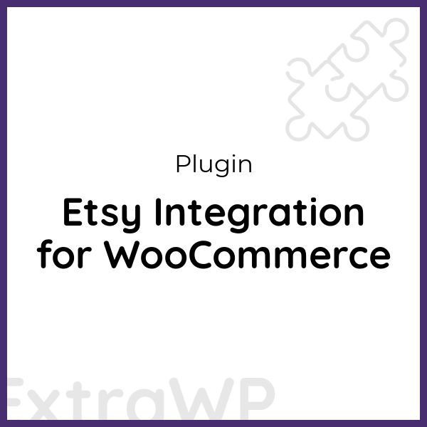 Etsy Integration for WooCommerce