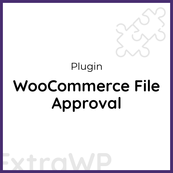 WooCommerce File Approval