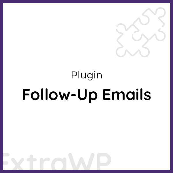 Follow-Up Emails