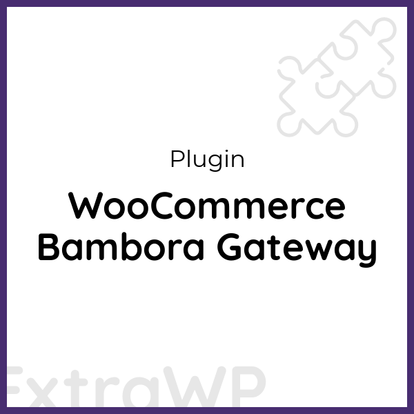 WooCommerce Bambora Gateway