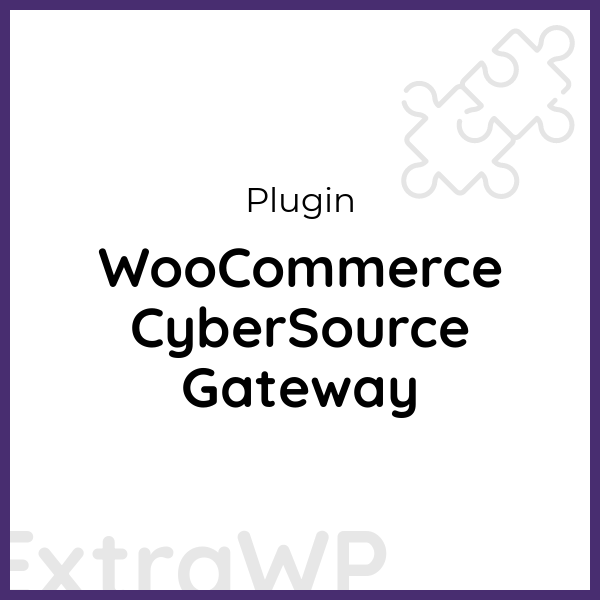 WooCommerce CyberSource Gateway