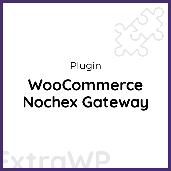 WooCommerce Nochex Gateway