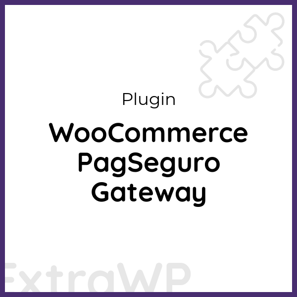 WooCommerce PagSeguro Gateway