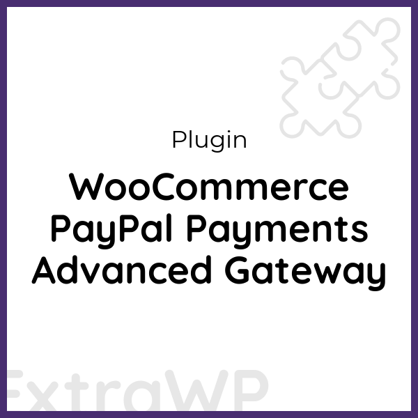 WooCommerce PayPal Payments Advanced Gateway