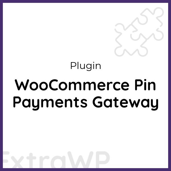 WooCommerce Pin Payments Gateway