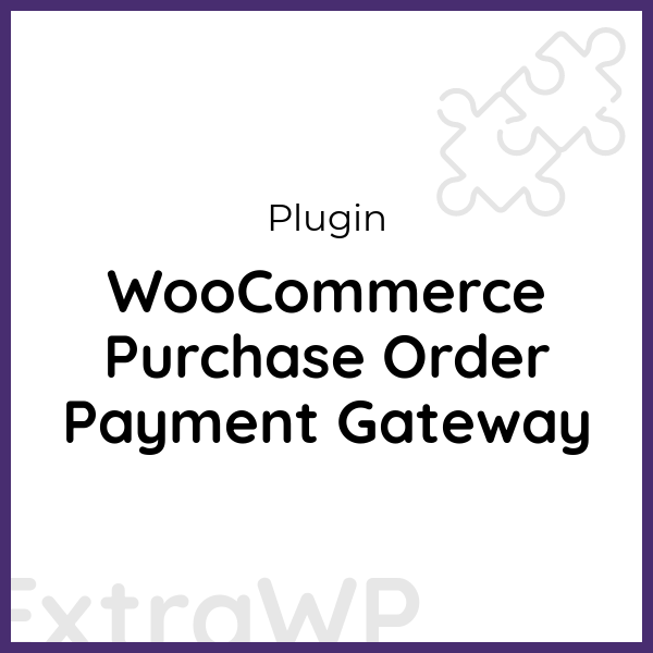 WooCommerce Purchase Order Payment Gateway