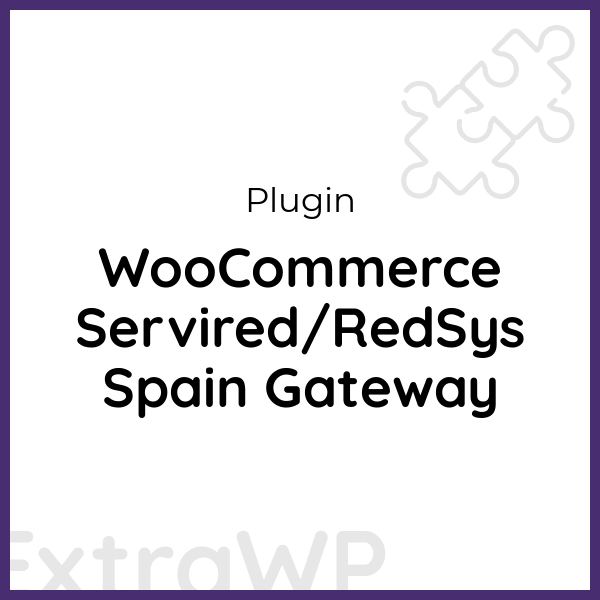 WooCommerce Servired/RedSys Spain Gateway