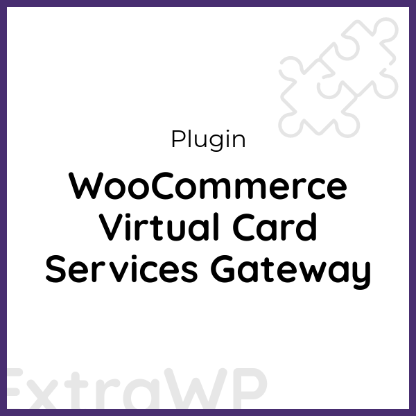 WooCommerce Virtual Card Services Gateway