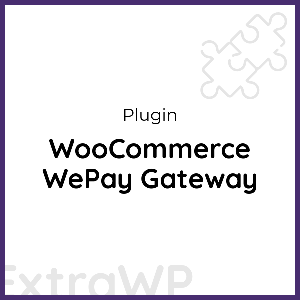 WooCommerce WePay Gateway