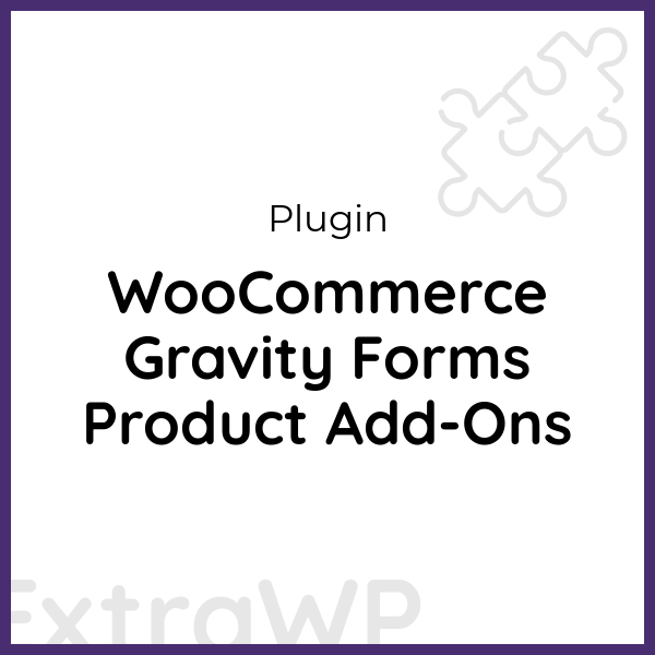 WooCommerce Gravity Forms Product Add-Ons