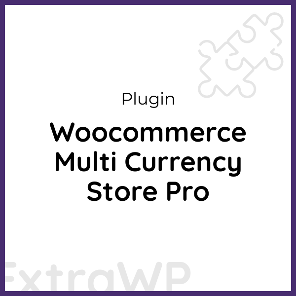 Woocommerce Multi Currency Store Pro