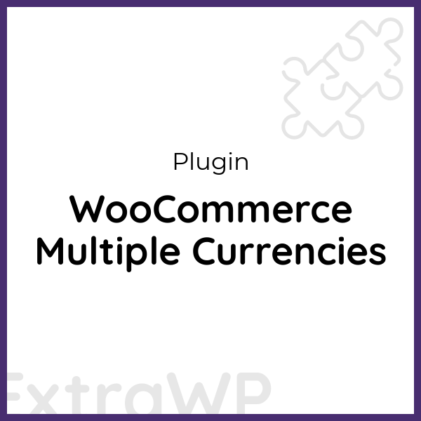 WooCommerce Multiple Currencies