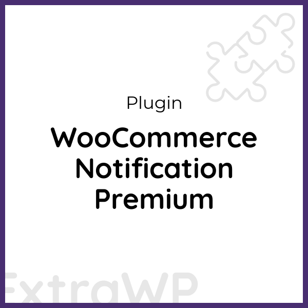 WooCommerce Notification Premium