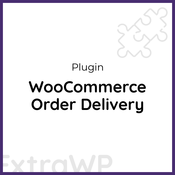 WooCommerce Order Delivery