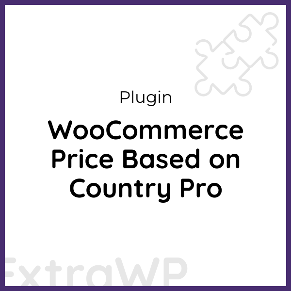 WooCommerce Price Based on Country Pro