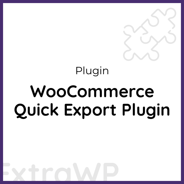 WooCommerce Quick Export Plugin