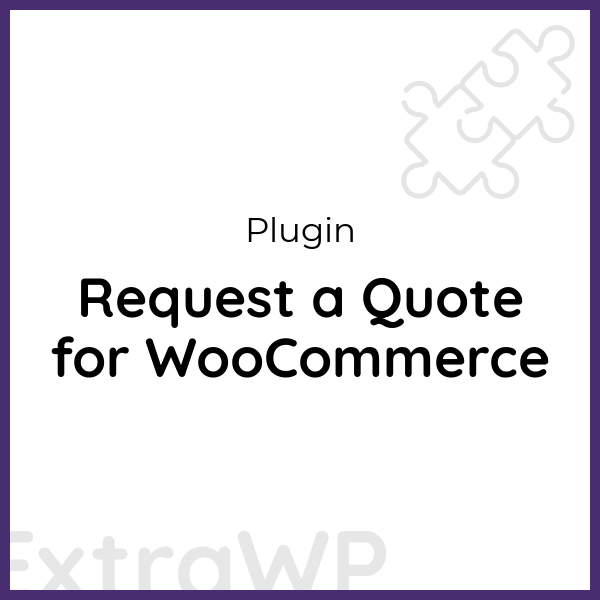 Request a Quote for WooCommerce